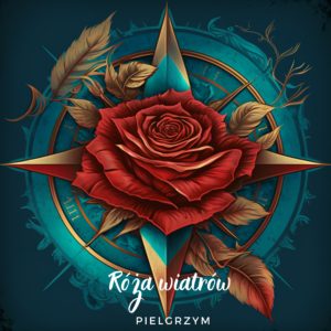 Pielgrzym - Róża wiatrów (2025)